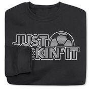 Soccer Crewneck Sweatshirt - Just Kickin' It