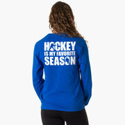 Hockey Tshirt Long Sleeve - Hockey Is My Favorite Season (Back Design)