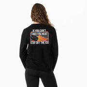 Hockey Crewneck Sweatshirt - If You Can't Take the Heat (Back Design)