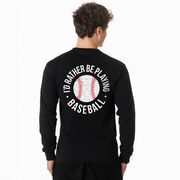 Baseball Tshirt Long Sleeve - I'd Rather Be Playing Baseball Distressed (Back Design)