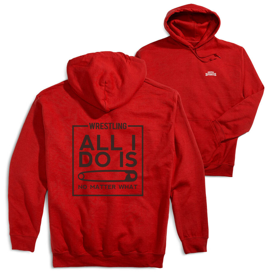 Wrestling Hooded Sweatshirt - All I Do Is Pin (Back Design)