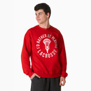 Guys Lacrosse Crewneck Sweatshirt - I'd Rather Be Playing Lacrosse