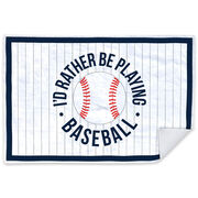 Baseball Premium Blanket - Rather Be Playing Baseball