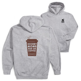 Hockey Hooded Sweatshirt - Hockey Moms Run On Coffee (Back Design)