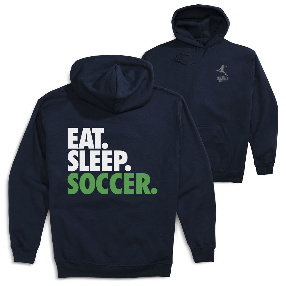 Soccer Hooded Sweatshirt - Eat. Sleep. Soccer (Back Design)