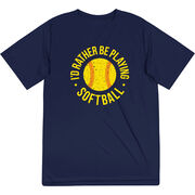 Softball Short Sleeve Performance Tee - I'd Rather Be Playing Softball Distressed