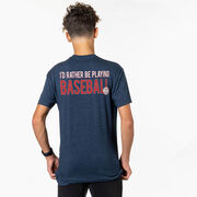 Baseball Short Sleeve T-Shirt - I'd Rather Be Playing Baseball (Back Design)