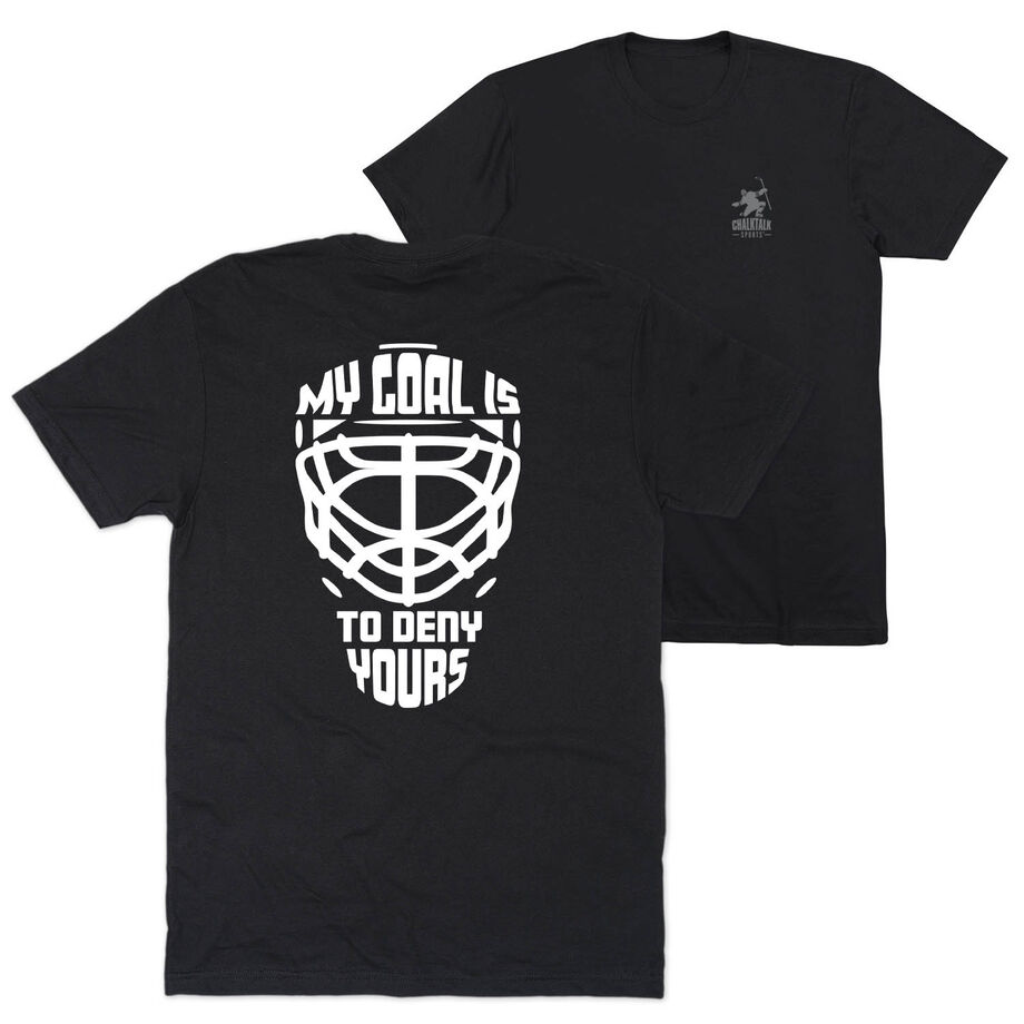 My Goal Is To Deny Yours Field Hockey Shirt