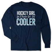 Hockey Tshirt Long Sleeve - Hockey Girls Are Cooler