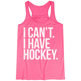 Hockey Flowy Racerback Tank Top - I Can't. I Have Hockey