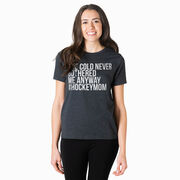 Hockey Short Sleeve T-Shirt - The Cold Never Bothered Me Anyway #HockeyMom