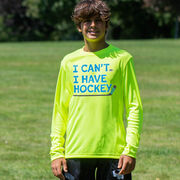 Hockey Long Sleeve Performance Tee - I Can't. I Have Hockey.