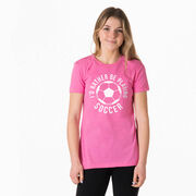 Soccer Women's Everyday Tee -  I'd Rather Be Playing Soccer (Round)
