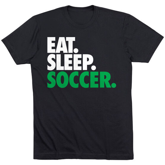 Soccer T-Shirt Short Sleeve Eat. Sleep. Soccer.