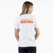 Basketball Short Sleeve T-Shirt - I'd Rather Be Playing Basketball (Back Design)