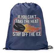 Hockey Drawstring Backpack - If You Can't Take the Heat
