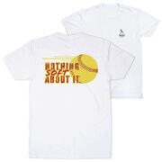 Softball Short Sleeve T-Shirt - Nothing Soft About It (Back Design)