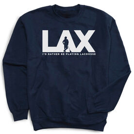 Guys Lacrosse Crewneck Sweatshirt - I'd Rather Lax