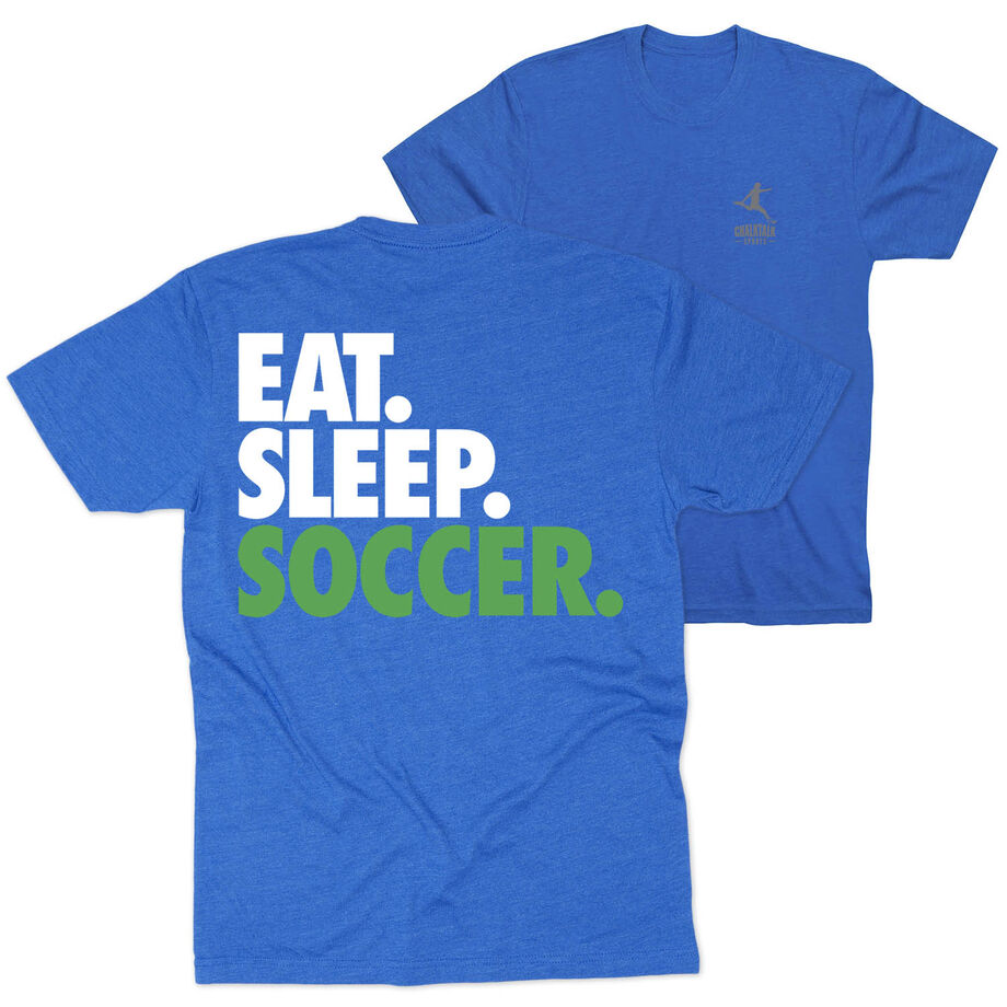 Soccer Short Sleeve T-Shirt - Eat. Sleep. Soccer (Back Design)