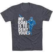 Guys Lacrosse Short Sleeve T-Shirt - My Goal Is To Deny Yours Defenseman