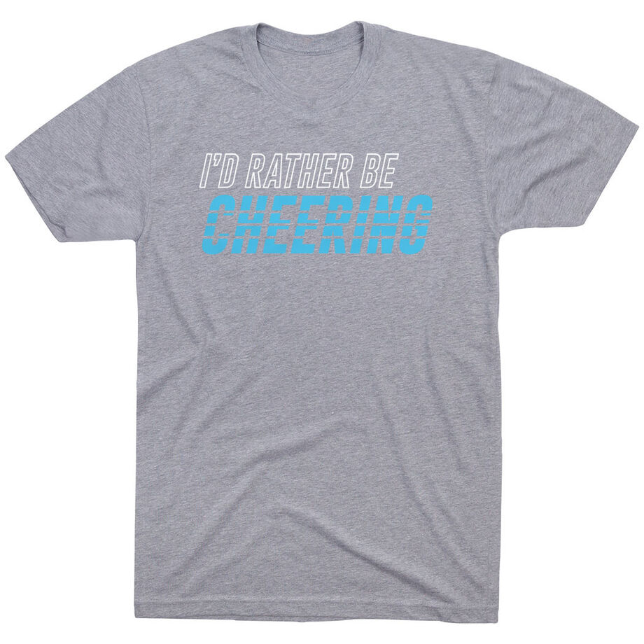 Cheerleading Short Sleeve T-Shirt - I'd Rather Be Cheering