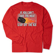 Hockey Tshirt Long Sleeve - If You Can't Take the Heat