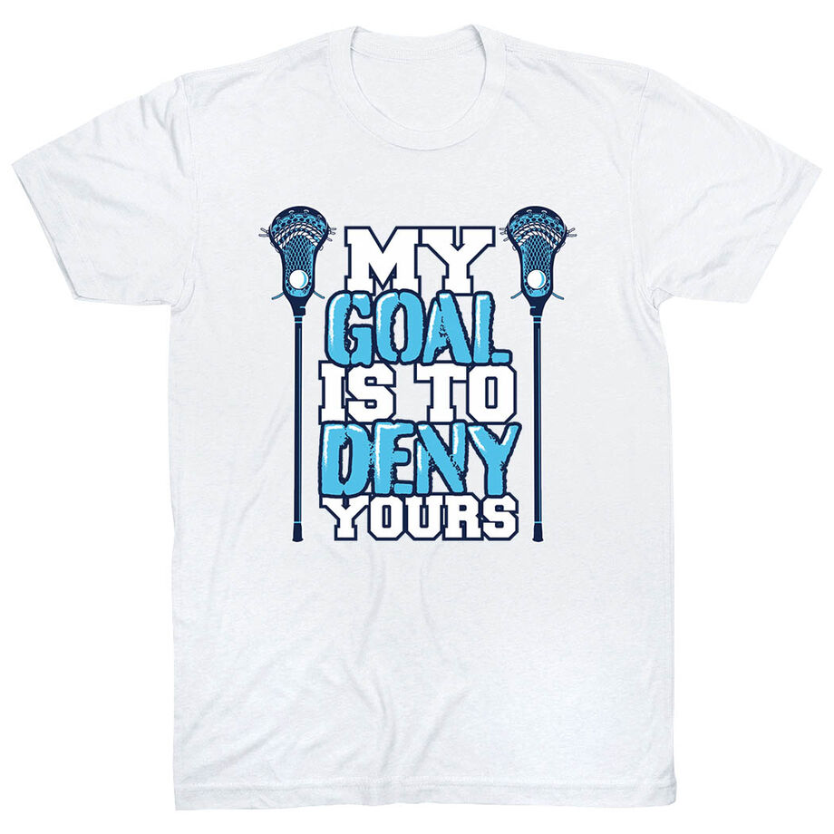 Guys Lacrosse Short Sleeve T-Shirt - My Goal Is To Deny Yours