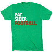 Football T-Shirt Short Sleeve Eat. Sleep. Football.