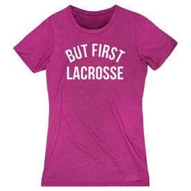Lacrosse Women's Everyday Tee - But First Lacrosse