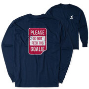 Hockey Tshirt Long Sleeve - Don't Feed The Goalie (Back Design)
