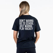 Hockey Short Sleeve T-Shirt - Don't Wanna Go To School (Back Design)