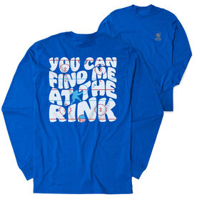 Hockey Tshirt Long Sleeve - You Can Find Me At The Rink (Back Design)