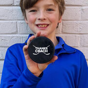 Hockey Puck - Thanks Coach
