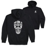 Hockey Hooded Sweatshirt - My Goal is to Deny Yours Goalie Mask (Back Design)