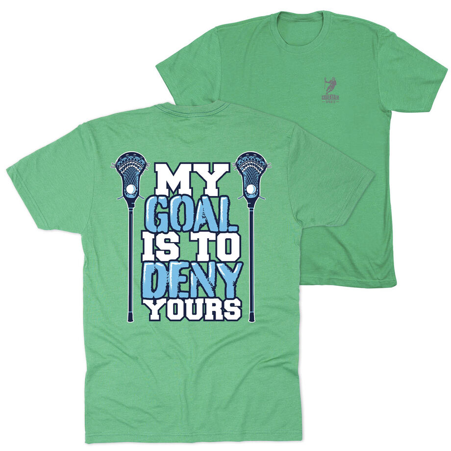 Guys Lacrosse Short Sleeve T-Shirt - My Goal Is To Deny Yours (Back Design)