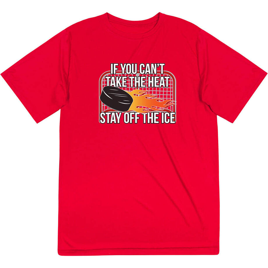 Hockey Short Sleeve Performance Tee - If You Can't Take the Heat
