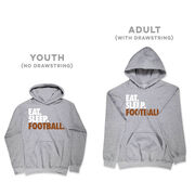 Football Hooded Sweatshirt - Eat. Sleep. Football.