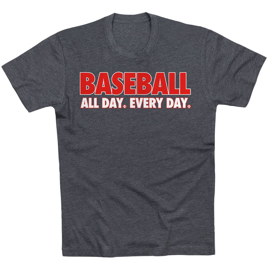 Baseball Short Sleeve T-Shirt - Baseball All Day Everyday