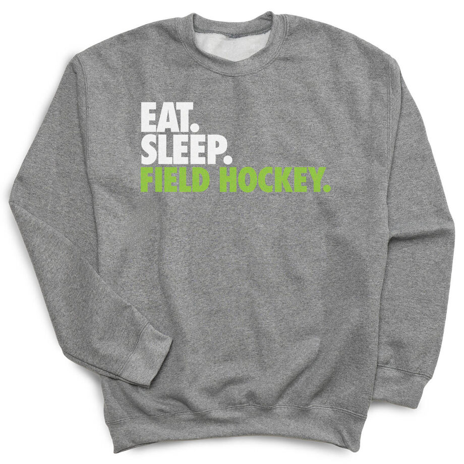 Field Hockey Crewneck Sweatshirt - Eat Sleep Field Hockey