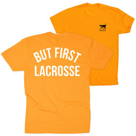 Girls Lacrosse Short Sleeve T-Shirt - But First Lacrosse (Back Design) 