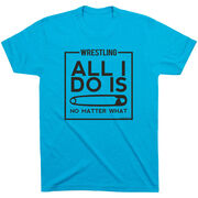 Wrestling Tshirt Short Sleeve All I Do Is Pin