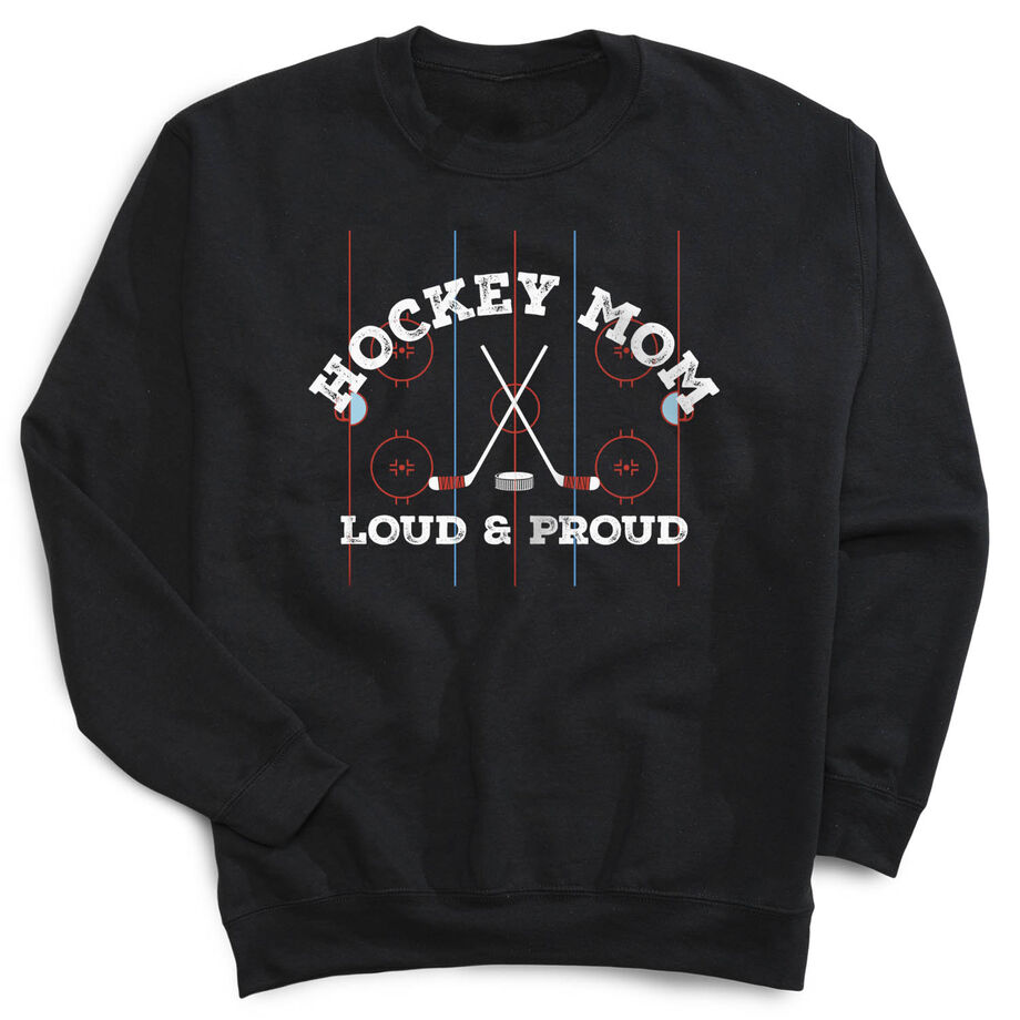 Hockey Crewneck Sweatshirt - Loud and Proud Hockey Mom