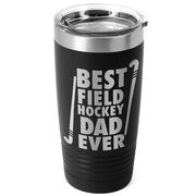 Field Hockey 20 oz. Double Insulated Tumbler - Best Dad Ever