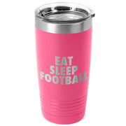 Football 20 oz. Double Insulated Tumbler - Eat Sleep Football