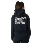 Hockey Hooded Sweatshirt - The Cold Never Bothered Me Anyway #HockeyMom (Back Design)