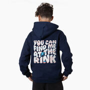 Hockey Hooded Sweatshirt - You Can Find Me At The Rink (Back Design)