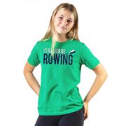 Crew Tshirt Short Sleeve I'd Rather Be Rowing