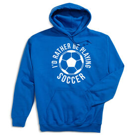 Soccer Hooded Sweatshirt - I'd Rather Be Playing Soccer (Round) [Adult Large/Royal] - SS