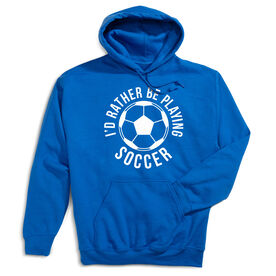 Soccer Hooded Sweatshirt - I'd Rather Be Playing Soccer (Round) [Adult Medium/Royal] - SS