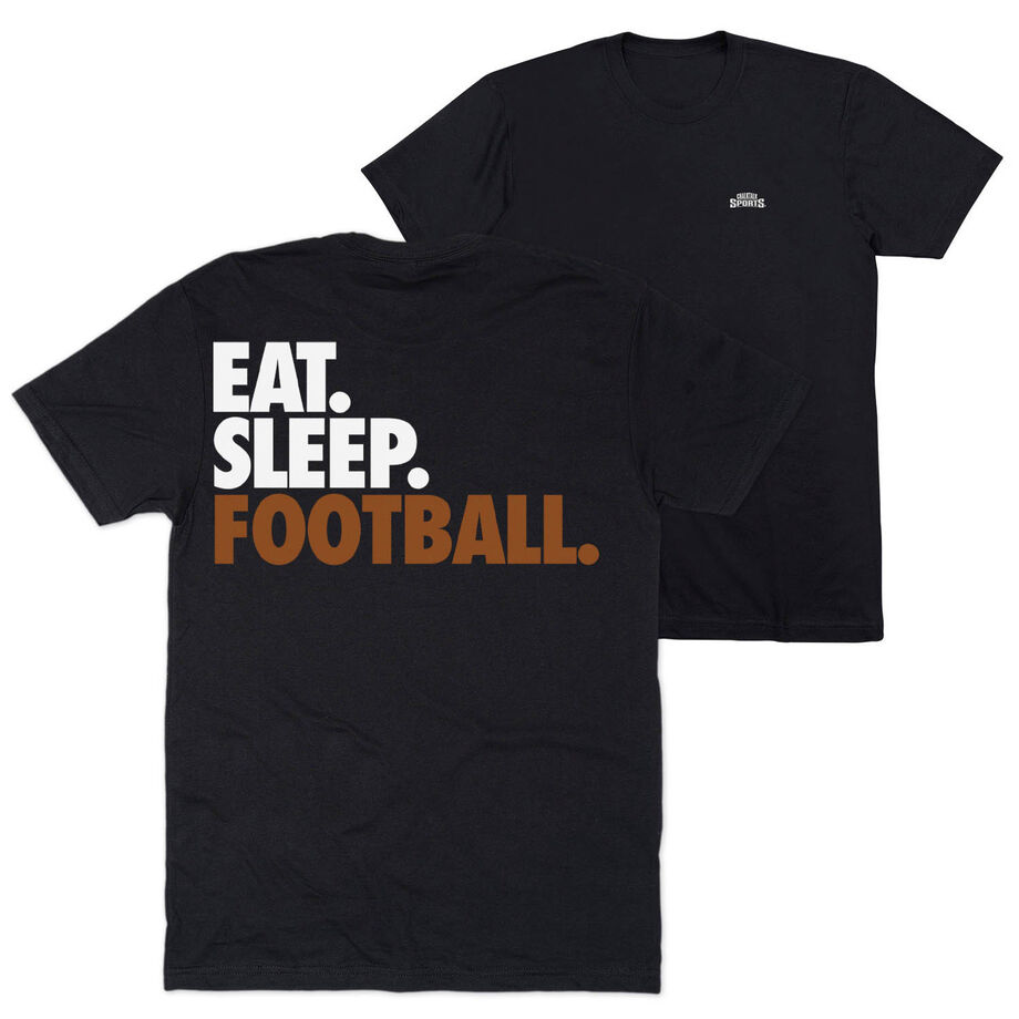 Football Short Sleeve T-Shirt - Eat. Sleep. Football. (Back Design)
